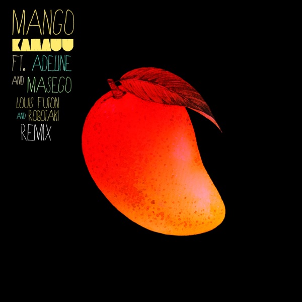 MANGO (Louis Futon & Robotaki Remix) [feat. Adeline & Masego] - Single