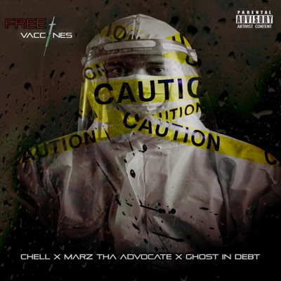 Free Vaccines (feat. Ghost In Debt & Chell) - Single