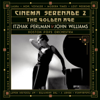 Cinema Serenade 2: The Golden Age - 伊扎克・帕爾曼, 約翰・威廉斯 & 波士頓大眾管弦樂團