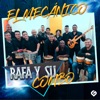 Rafa y Su Combo - El Mecanico