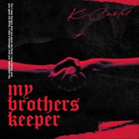 My Brothers Keeper - Single - K. Cartel