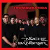Tromboranga - Una Noche en Bangkok