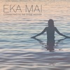 Eka Mai (Sleep Loop)