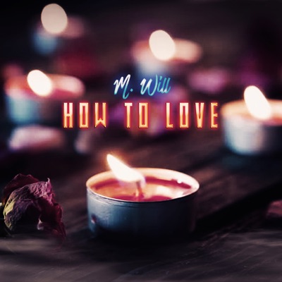 How to Love - Single