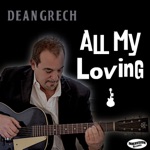 Dean Grech - All My Loving