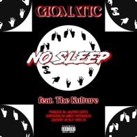 No Sleep (feat. The Kulture) - Single - Giomatic