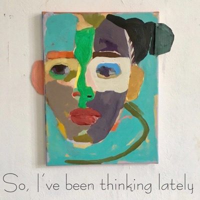 So, I've Been Thinking Lately - Single