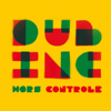Hors contrôle - Dub Inc