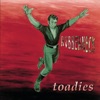 Toadies