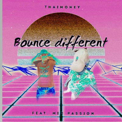 Bounce Different (feat. Mic Passion) - Single