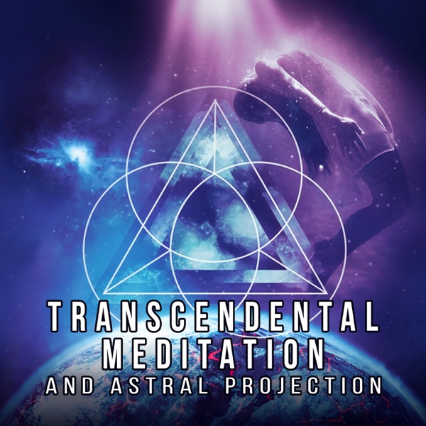 Transcendental Meditation and Astral Projection – Spiritual Music Ambient Therapy for Brain Harmony and Inner Power, Mind Body Balance