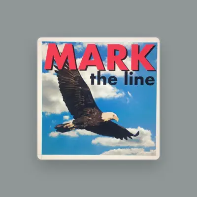 Listen to Mark The Line, watch music videos, read bio, see tour dates & more!