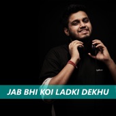 Jab Bhi Koi Ladki Dekhu artwork