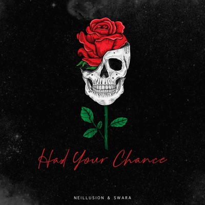Had Your Chance (feat. Swara) - Single