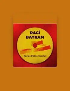 Escucha a Raci Bayram, mira videos musicales, lee su biografía, consulta las fechas de las gira y más.