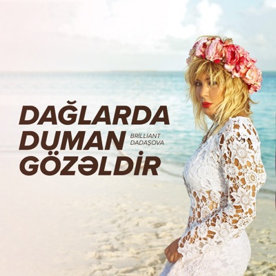 Dağlarda Duman Gözəldir - Single
