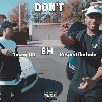 Don't (feat. Young OG & RespectTheFade) - Single