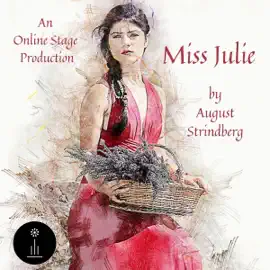 Miss Julie by August Strindberg (Unabridged)