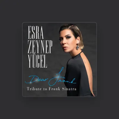 Listen to Esra Zeynep Yücel, watch music videos, read bio, see tour dates & more!