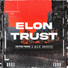 Elon Trust - Extra Terra & Max Brhon