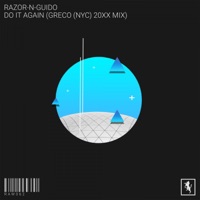 Do It Again (Greco (NYC) 20XX Mix) - Single - Razor N Guido & Greco (NYC)