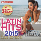 Latin Hits 2015 Club Edition - 60 Latin Music Hits - Various Artists