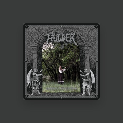 Listen to Hulder, watch music videos, read bio, see tour dates & more!