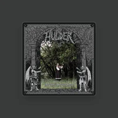 Listen to Hulder, watch music videos, read bio, see tour dates & more!