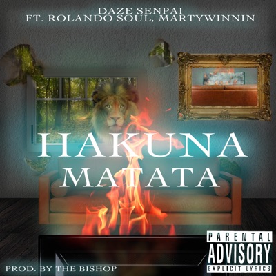Hakuna Matata (feat. Rolando Soul & MartyWinnin) - Single