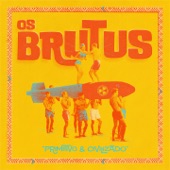 Os Brutus - Homem Gigante