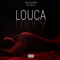Louca - Single - Felx & Djotta