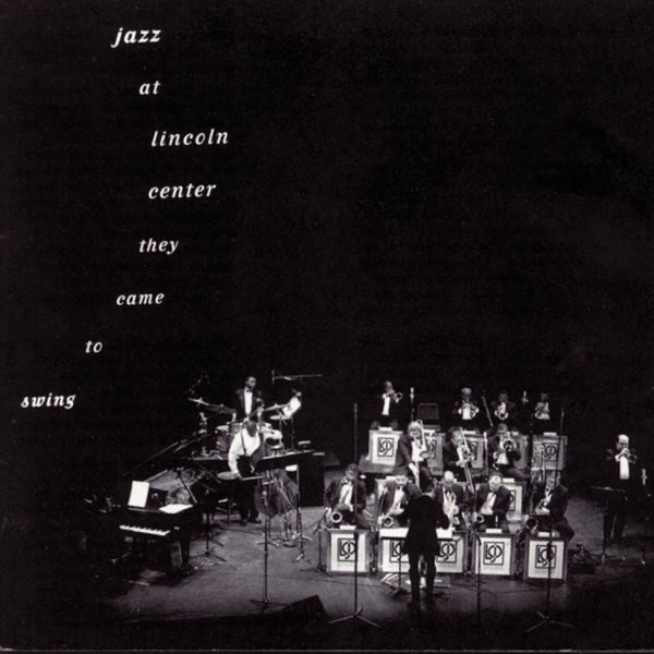 Jazz At Lincoln Center: They Came To Swing (with Wynton Marsalis)