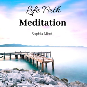 Life Path Meditation