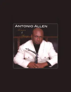Listen to Antonio Allen, watch music videos, read bio, see tour dates & more!