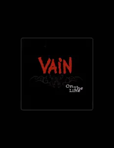 Listen to Vain, watch music videos, read bio, see tour dates & more!