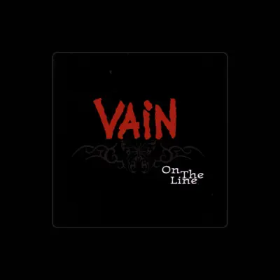 Listen to Vain, watch music videos, read bio, see tour dates & more!