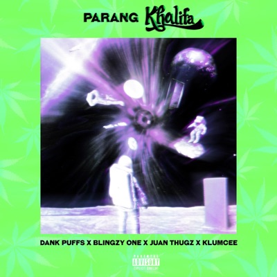 Parang Khalifa (feat. Blingzy One & Klumcee) - Single
