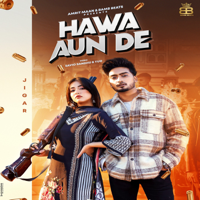 Jigar - Hawa Aun De (feat. Gurlez Akhtar) - Single artwork