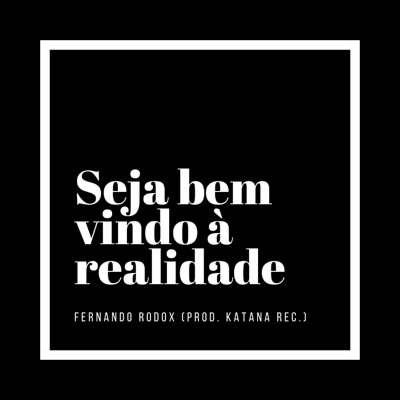 Seja Bem Vindo à Realidade - Single