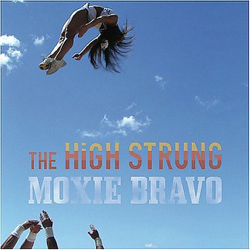 Moxie Bravo - The High Strung Cover Art