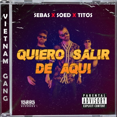 Quiero salir de aquí (feat. Elsoed &Titos15895) - Single