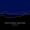 Rock'n Roll Machine - Single