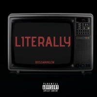 Literally - Single - BOSSMANGEM