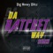 Da Ratchet Way (Remix) - Big Money Blitz lyrics