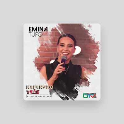 Listen to Emina Tufo, watch music videos, read bio, see tour dates & more!