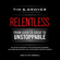 Tim S Grover - Relentless (Unabridged)