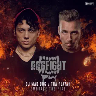 Album herunterladen DJ Mad Dog & Tha Playah - Embrace The Fire