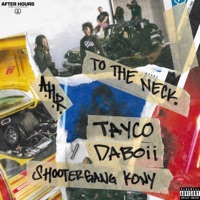 To the Neck (feat. Da Boii & Shootergang Kony) - Single - Tayco