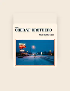 聆聽 The Sheraf Brothers、觀看音樂影片、閱讀小傳、查看巡演日期等！