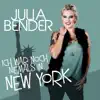 Julia Bender - Ich war noch niemals in New York